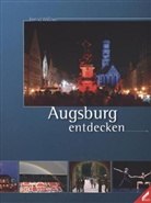 Bernd Wißner - Augsburg entdecken