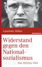Lenelotte Möller, Lenelotte (Dr.) Möller - Widerstand gegen den Nationalsozialismus