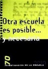 Otra escuela es posible... y necesaria