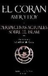 Miguel Hernando de Larramendi Martínez - El Corán ayer y hoy : perspectivas actuales sobre el islam, estudios en honor del profesor Julio Cortés