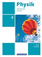 Jessi Best, Jessie Best, Elke Göbel, Ja Genscher, Jan Genscher, Elke Göbel... - Physik Mittelschule Sachsen, Neue Ausgabe 2014: Physik - Ausgabe Volk und Wissen - Mittelschule Sachsen - Neue Ausgabe - 6. Schuljahr