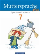 Adelbert Schübel, Bernd Skibitzki, Birgit Mattke, Birgit Schmidt, Brita Kaiser, Cordula Rieger... - Muttersprache plus, Allgemeine Ausgabe für Berlin, Brandenburg, Meckl.-Vorp., Sachsen-Anh., Thür.: Muttersprache plus - Allgemeine Ausgabe 2012 für Berlin, Brandenburg, Mecklenburg-Vorpommern, Sachsen-Anhalt, Thüringen - 7. Schuljahr