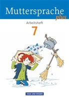 Antje Viohl, Bärbel Döring, Bärbe Döring, Bärbel Döring, Mario Gutzmann, Marion Gutzmann... - Muttersprache plus, Allgemeine Ausgabe für Berlin, Brandenburg, Meckl.-Vorp., Sachsen-Anh., Thür.: Muttersprache plus - Allgemeine Ausgabe 2012 für Berlin, Brandenburg, Mecklenburg-Vorpommern, Sachsen-Anhalt, Thüringen - 7. Schuljahr
