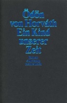Ödön von Horvath, Ödön von Horváth, Ödön von                      10000001763 Horváth - Ein Kind unserer Zeit