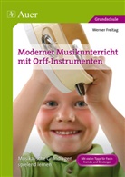 Werner Freitag - Moderner Musikunterricht mit Orff-Instrumenten