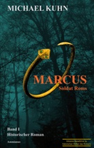 Michael Kuhn, Hannelore Kuhn - Marcus - Soldat Roms