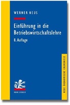 Werner Neus - Einführung in die Betriebswirtschaftslehre