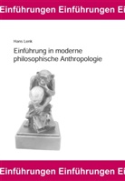 Hans Lenk - Einführung in moderne philosophische Anthropologie
