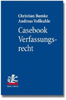 Bumk, Christia Bumke, Christian Bumke, Vosskuhle, Andreas Voßkuhle - Casebook Verfassungsrecht