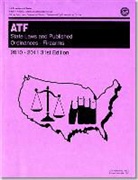 Tobacco and Firearms Bureau (COR) Alcohol, Tobacco And Firearms Bureau Alcohol, Bureau of Alcohol Tobacco Firearms and E, Treasury Department - State Laws and Published Ordinances: Firearms 2010-2011