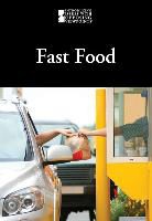 Greenhaven Press Editor (EDT), Lauri S. Scherer, Greenhaven Press Editor - Fast Food