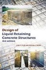 J. P. Forth, John P Forth, John P. Forth, John P./ Martin Forth, Andrew J Martin, Andrew J. Martin - Design of Liquid Retaining Concrete Structures