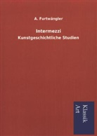 A Furtwängler, A. Furtwängler, Adolf Furtwängler - Intermezzi