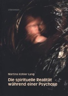 Martina Kohler Lang - Die spirituelle Realität während einer Psychose