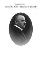 Jörg Schimmler - Alexander Behm (1880-1952)