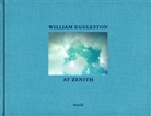 William Eggleston, William Eggleston - William Eggleston At Zenith