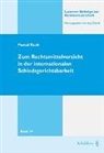 Pascal Ruch, Pascal J. Ruch - Zum Rechtsmittelverzicht in der internationalen Schiedsgerichtbarkeit