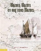 Jan Gerrit Braaksma, Jan. G. Braaksma - Blazers, blazers en nog eens blazers