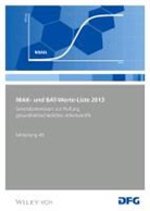Deutsche Forschungsgemeinschaft (DFG), DFG Deutsche Forschungsgemeinschaft., Deutsch Forschungsgemeinschaft - MAK- und BAT-Werte-Liste 2013