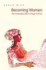 Carla Rice, University of Toronto Press - Becoming Women