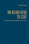 Michael Asch, University of Toronto Press - On Being Here to Stay