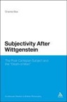 Chantal Bax, Dr Chantal Bax - Subjectivity After Wittgenstein