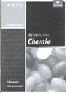 Ralf Bloss - Blickpunkt Chemie - Ausgabe 2011 für Realschulen in Nordrhein-Westfalen