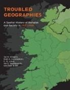 Niall Cunningham, Niall A Cunningham, Niall A. Cunningham, Cunningham Niall a, Paul Ell, Paul S Ell... - Troubled Geographies