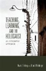 Howard Tinberg, Howard Weisberger Tinberg, Howard/ Weisberger Tinberg, Tinberg Howard, Ronald Weisberger, Weisberger Ronald - Teaching, Learning, and the Holocaust