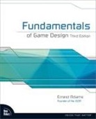 Ernest Adams - Fundamentals of Game Design