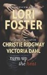 Victoria Dahl, Lori Foster, Lori/ Ridgway Foster, Christie Ridgway - Turn Up the Heat