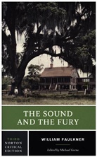 William Faulkner, Michael Gorra, Michael Gorra, David Minter - The Sound and the Fury