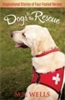 M. R. Wells, Morris - Dogs to the Rescue