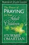 Stormie Omartian, Moore - The Power of Praying for Your Adult Children Prayer and Study Guide