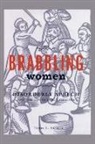 Terri L. Snyder - Brabbling Women