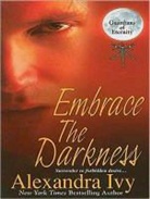 Alexandra Ivy, Arika Rapson - Embrace the Darkness (Audio book)