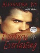 Alexandra Ivy, Arika Rapson - Darkness Everlasting (Audio book)