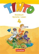 Christian Bruns, Christiane Bruns, Christine Bruns, Christiane Bruns, Eva Jochmann, Irmgard Mai... - TINTO Sprachlesebuch, Neubearbeitung: Tinto Sprachlesebuch 2-4 - Ausgabe 2013 - 4. Schuljahr