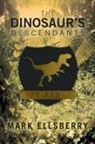 Mark Ellsberry - The Dinosaur's Descendants