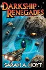 Sarah A Hoyt, Sarah A. Hoyt - Darkship Renegades