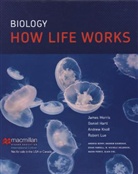 Daniel L. Hartl, Andrew H. Knoll, James R. Morris, Alain Viel - Biology: How Life Works