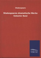 Shakespeare, William Shakespeare - Shakespeares dramatische Werke. Bd.7
