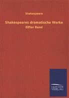 Shakespeare, William Shakespeare - Shakespeares dramatische Werke. Bd.11