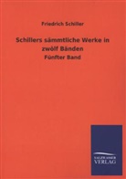 Friedrich Schiller, Friedrich von Schiller - Schillers sämmtliche Werke in zwölf Bänden. Bd.5