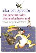 Clarice Lispector, Flor Opazo - Das Geheimnis des denkenden Hasen und andere Geschichten