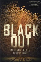 Robinson Wells, Robison Wells - Blackout