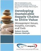 Steven Melnyk, Steven A. Melnyk, Robert Sroufe, Robert P. Sroufe - Developing a Sustainable Supply Chain