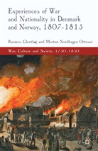 R. Glenthj, Rasmus Glenthj, R. Glenthoj, Rasmus Glenthoj, Rasmus Ottosen Glenthoj, Glenthøj... - Experiences of War and Nationality in Denmark and Norway, 1807-1815