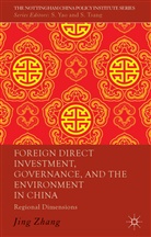 J Zhang, J. Zhang, Jing Zhang - Foreign Direct Investment, Governance, and the Environment in China