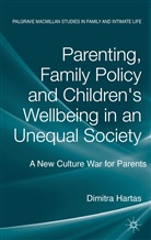 D Hartas, D. Hartas, Dimitra Hartas - Parenting, Family Policy and Children s Wellbeing in an Unequal Societ